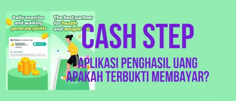 CashStep Aplikasi Penghasil Uang Melalui Langkah Anda