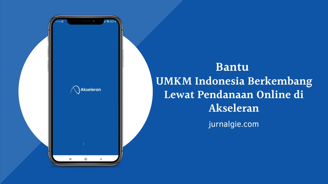 Akseleran Solusi Pinjaman Online yang Aman dan Terpercaya Untuk Usaha Kecil dan Menengah (UKM) di Indonesia