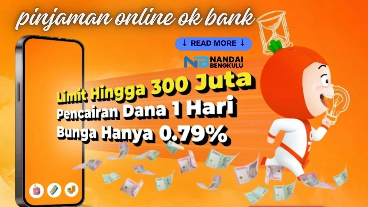 Pinjaman OKBank Solusi yang Cepat dan Aman Untuk Kebutuhan Keuangan Anda